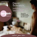 Hörbuchcover von Intimität und Verlangen: Sexuelle Leidenschaft in dauerhaften Beziehungen von David Schnarch, wird gesprochen von Julian Mehne