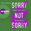 Hörbuchcover von Sorry not sorry: Über weibliche Scham von Anika Landsteiner, wird gesprochen von Anika Landsteiner