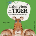 Hörbuchcover von Interview mit einem Tiger: und anderen wilden Tieren von Andy Seed, wird gesprochen von Diverse