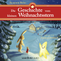 Hörbuchcover von Die Geschichte vom kleinen Weihnachtsstern: Ein Adventsabenteuer in 24 1/2 Kapiteln von Benjamin Biehn, wird gesprochen von Andreas Fröhlich