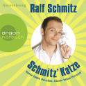 Hörbuchcover von Schmitz' Katze: Hunde haben Herrchen, Katzen haben Personal von Ralf Schmitz, wird gesprochen von Ralf Schmitz