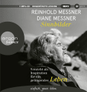 Hörbuchcover von Sinnbilder: Verzicht als Inspiration für ein gelingendes Leben von Reinhold Messner, Diane Messner, wird gesprochen von Stéphane Daniel Bittoun, Rike Schmid