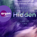 Hörbuchcover von Lake of Lies – Hidden: Roman von Leonie Lastella, wird gesprochen von Hannah Schepmann, Louis Friedemann Thiele, Denis Moschitto, Tim Gössler