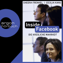 Hörbuchcover von Inside Facebook: Die hässliche Wahrheit von Sheera Frenkel, Cecilia Kang, wird gesprochen von Verena Wolfien
