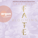 Hörbuchcover von Blooming Fate von Sara West, wird gesprochen von Julia Bautz, Johannes Quester