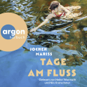 Hörbuchcover von Tage am Fluss von Jochen Mariss, wird gesprochen von Heike Warmuth, Nils Kretschmer