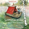 Hörbuchcover von Sommer mit Krähe: (und ziemlich vielen Abenteuern) von Frida Nilsson, wird gesprochen von Ilka Teichmüller