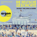 Hörbuchcover von Die deutsche Geschichte von Gunilla Budde, wird gesprochen von Anna Barbara Kurek