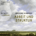 Hörbuchcover von Arbeit und Struktur von Wolfgang Herrndorf, wird gesprochen von August Diehl