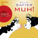 Hörbuchcover von Muh! von David Safier, wird gesprochen von Nana Spier