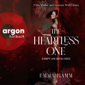 Hörbuchcover von The Heartless One: Kämpf um mein Herz von Emma Hamm, wird gesprochen von Viola Müller, Lennart Wolff