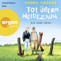 Hörbuchcover von Tot überm Weidezaun: Ein Elbe-Krimi von Hedda Anders, wird gesprochen von Astrid Kohrs