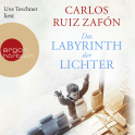 Hörbuchcover von Das Labyrinth der Lichter von Carlos Ruiz Zafón, wird gesprochen von Uve Teschner