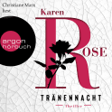 Hörbuchcover von Tränennacht von Karen Rose, wird gesprochen von Christiane Marx