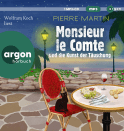 Hörbuchcover von Monsieur le Comte und die Kunst der Täuschung: Kriminalroman von Pierre Martin, wird gesprochen von Wolfram Koch