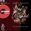 Hörbuchcover von Inside the Wicked. Die Schlange im Nest: Finde ihn – koste es, was es wolle von Chloe C. Peñaranda, wird gesprochen von Lara Lowin, Valentin Schütze