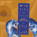 Hörbuchcover von Wie viel von diesen Hügeln ist Gold von C Pam Zhang, wird gesprochen von Inka Löwendorf