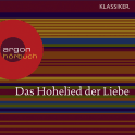 Hörbuchcover von Das Hohelied der Liebe von N. N., wird gesprochen von Claudia Urbschat-Mingues