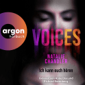 Hörbuchcover von Voices. Ich kann euch hören von Natalie Chandler, wird gesprochen von Anne Düe, Richard Barenberg