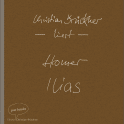 Hörbuchcover von Ilias von  Homer, wird gesprochen von Christian Brückner