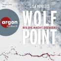Hörbuchcover von Wolf Point: Bis die Nacht gefriert von Lisa Howells, wird gesprochen von Tanja Geke