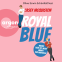 Hörbuchcover von Royal Blue: Roman von Casey McQuiston, wird gesprochen von Oliver Erwin Schönfeld
