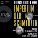 Hörbuchcover von Imperium der Schmerzen: Wie eine Familiendynastie die weltweite Opioidkrise auslöste von Patrick Radden Keefe, wird gesprochen von Julian Mehne