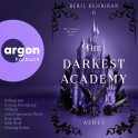 Hörbuchcover von The Darkest Academy 2 – Ashes von Beril Kehribar, wird gesprochen von Corinna Dorenkamp, Till Beck, Kevo Adler, Louis Friedemann Thiele, Milla Wolf, Henning Decker