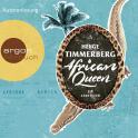Hörbuchcover von African Queen: Ein Abenteuer von Helge Timmerberg, wird gesprochen von Helge Timmerberg