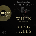 Hörbuchcover von When the King Falls von Marie Niehoff, wird gesprochen von Dagmar Bittner