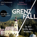 Hörbuchcover von Grenzfall – In der Stille des Waldes: Kriminalroman von Anna Schneider, wird gesprochen von Julia Nachtmann