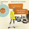 Hörbuchcover von Die Schwestern vom Ku'damm: Ein neuer Morgen von Brigitte Riebe, wird gesprochen von Tanja Fornaro