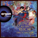Hörbuchcover von Der Junge aus dem Reich der Schatten von Axie Oh, wird gesprochen von Sascha Tschorn