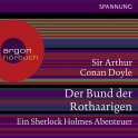 Hörbuchcover von Der Bund der Rothaarigen - Ein Sherlock Holmes Abenteuer von Arthur Conan Doyle, wird gesprochen von Daniel Morgenroth