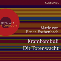 Krambambuli/Die Totenwacht