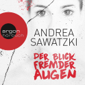 Der Blick fremder Augen