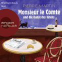 Hörbuchcover von Monsieur le Comte und die Kunst des Tötens: Kriminalroman von Pierre Martin, wird gesprochen von Wolfram Koch