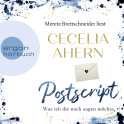 Hörbuchcover von Postscript - Was ich dir noch sagen möchte von Cecelia Ahern, wird gesprochen von Merete Brettschneider