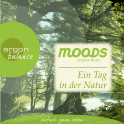 Hörbuchcover von Ein Tag in der Natur: Balance moods – einfach Musik