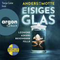 Hörbuchcover von Eisiges Glas: Leonore Askers besondere Fälle. Kriminalroman von Anders de la Motte, wird gesprochen von Tanja Geke