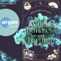 Hörbuchcover von Witch of Darkness and Fortune von Alexandra Fuchs, wird gesprochen von Saskia Haisch