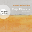 Hörbuchcover von Jeder hat. Niemand darf.: Projektreisen von Katja Riemann, wird gesprochen von Katja Riemann