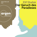 Hörbuchcover von Der Geruch des Paradieses von Elif Shafak, wird gesprochen von Heike Warmuth
