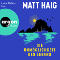 Hörbuchcover von Die Unmöglichkeit des Lebens: Roman von Matt Haig, wird gesprochen von Leslie Malton