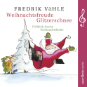 Hörbuchcover von Weihnachtsfreude Glitzerschnee: Fröhlich-freche Weihnachtslieder