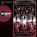 Hörbuchcover von Spiegelstadt 2. Gefangen in Purpur und Schatten von Christian Handel, Andreas Suchanek, wird gesprochen von Julian Horeyseck
