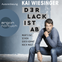 Hörbuchcover von Der Lack ist ab: War's das schon oder kommt noch was? von Kai Wiesinger, wird gesprochen von Kai Wiesinger, Bettina Zimmermann