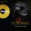 Hörbuchcover von Berengar: Ich bin Barbarossas Klinge von Michael Römling, wird gesprochen von Robert Frank