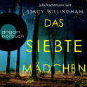 Hörbuchcover von Das siebte Mädchen von Stacy Willingham, wird gesprochen von Julia Nachtmann