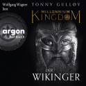 Hörbuchcover von Millennium Kingdom: Der Wikinger von Tonny Gulløv, wird gesprochen von Wolfgang Wagner